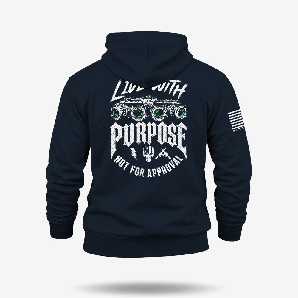 Live With Purpose. Not Approval Hoodie