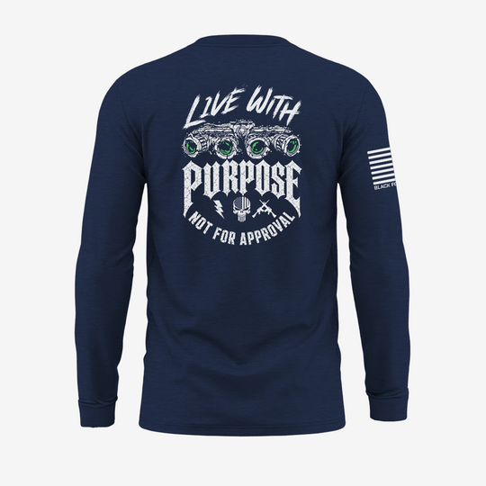 Live With Purpose. Not Approval Long Sleeve