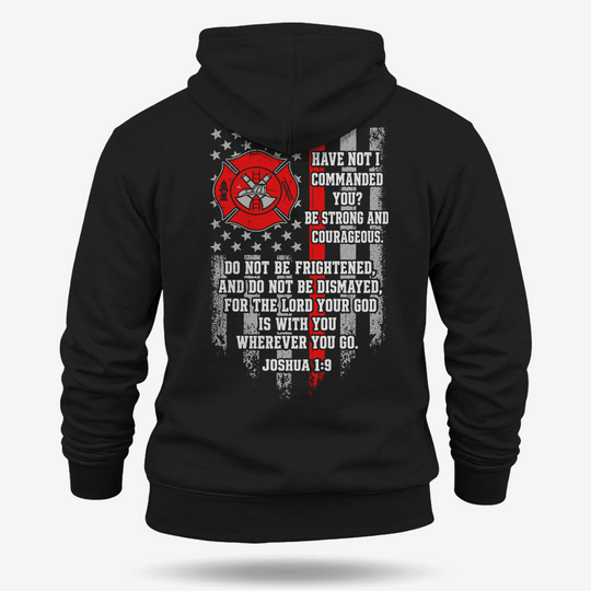 Strong &amp; Courageous Firefighter Hoodie