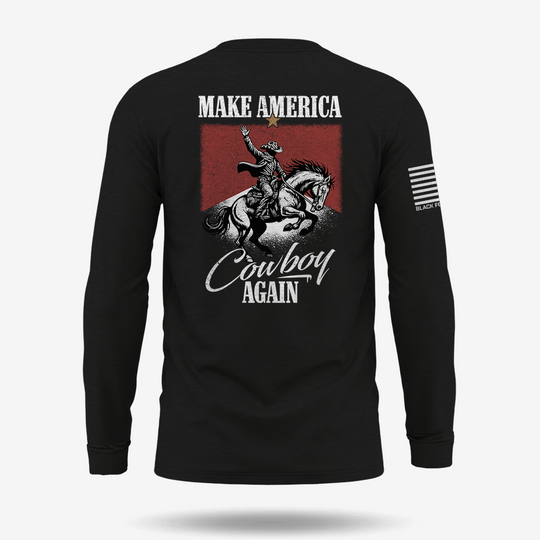 Make America Cowboy Again Long Sleeve