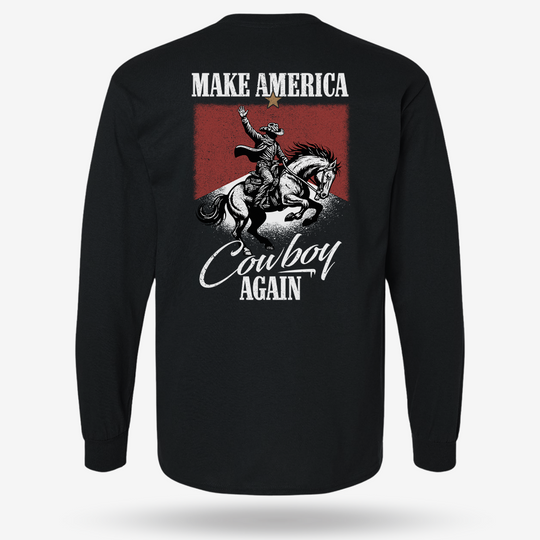 Make America Cowboy Again Long Sleeve