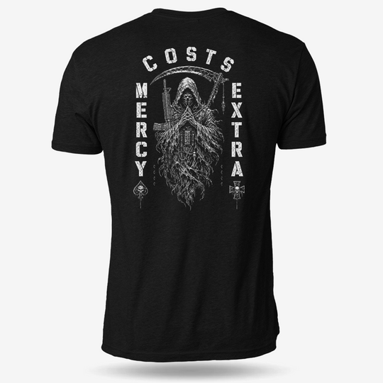Mercy Costs Extra T Shirt