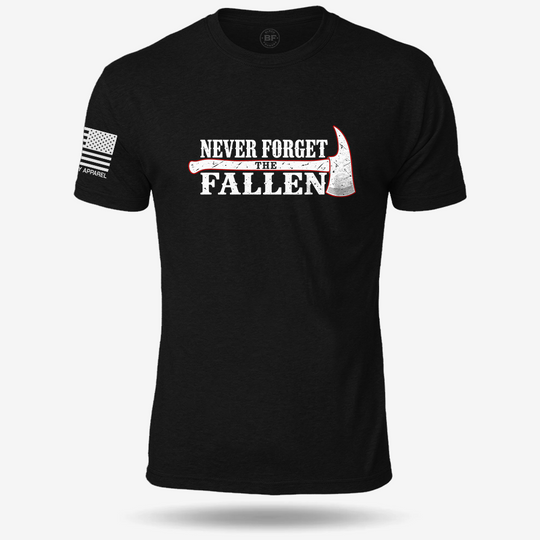 Never Forget the Fallen Firefighter T Shirt