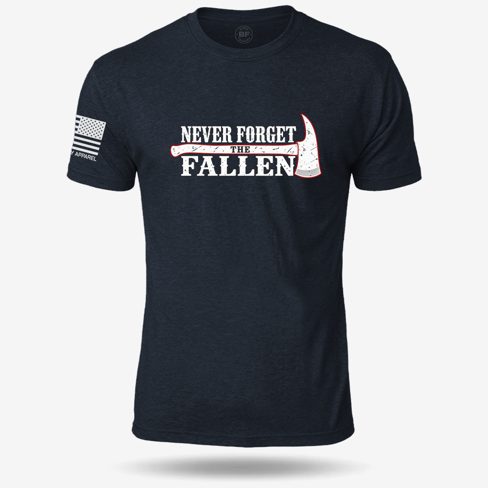 Never Forget the Fallen Firefighter T Shirt