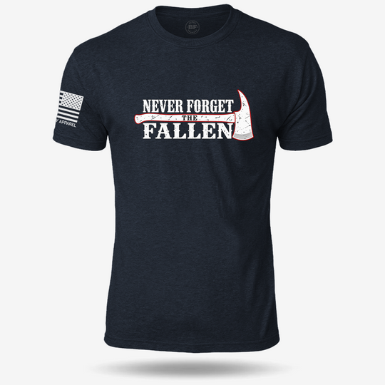 Never Forget the Fallen Firefighter T Shirt