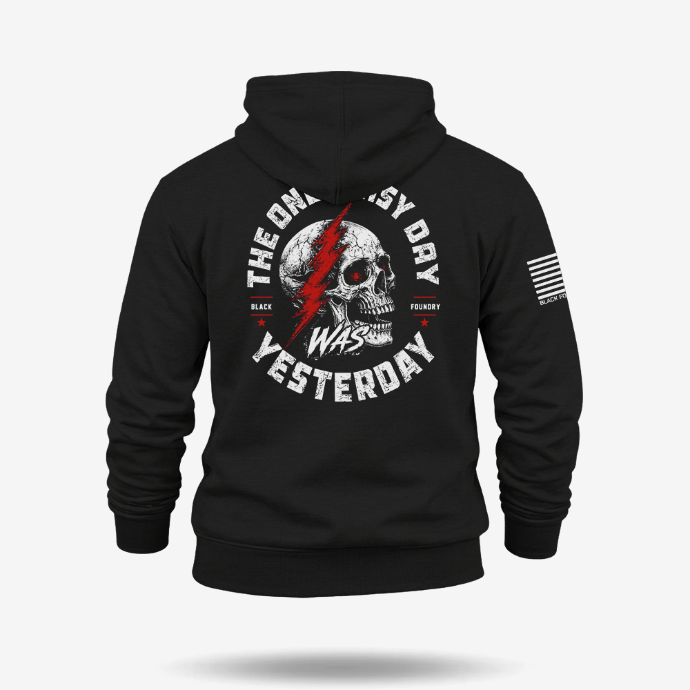 Only Easy Day Was Yesterday Skull Hoodie