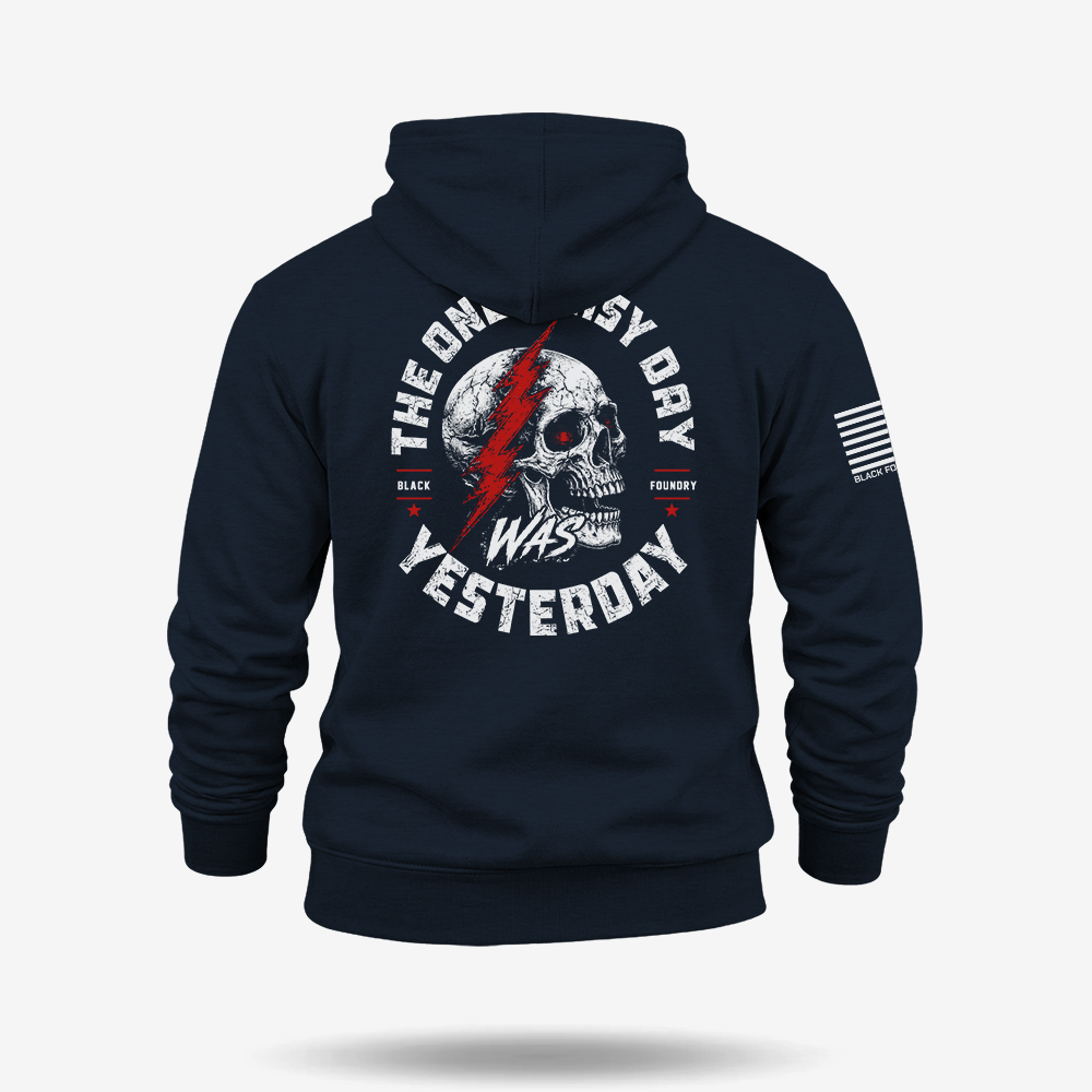 Only Easy Day Was Yesterday Skull Hoodie