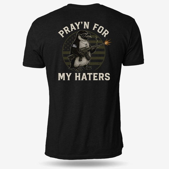 Pray’n For My Haters T Shirt