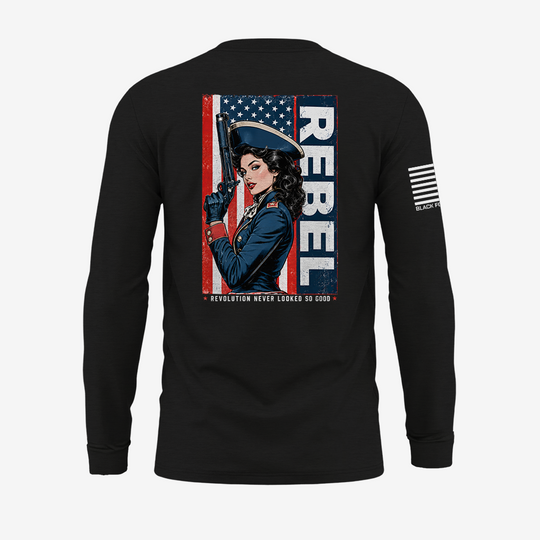 Rebel Never Looked So Good Long Sleeve