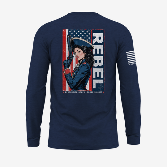 Rebel Never Looked So Good Long Sleeve