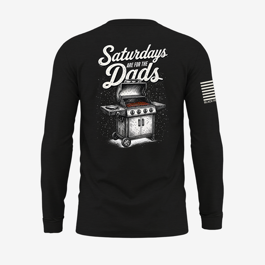 Saturdays Are For The Dads Grill Long Sleeve
