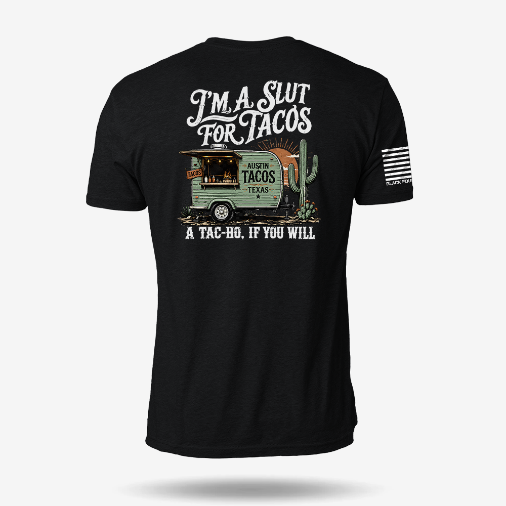Slut For Tacos T Shirt