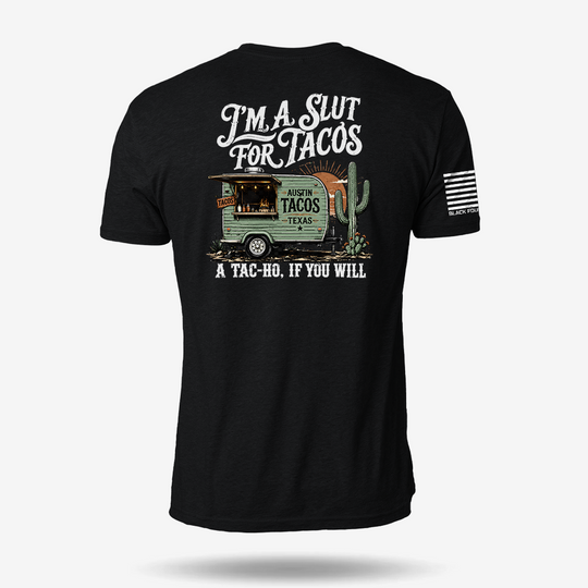 Slut For Tacos T Shirt