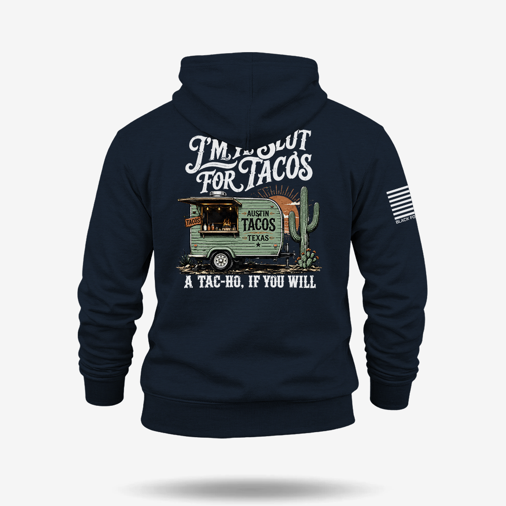 Slut For Tacos Hoodie
