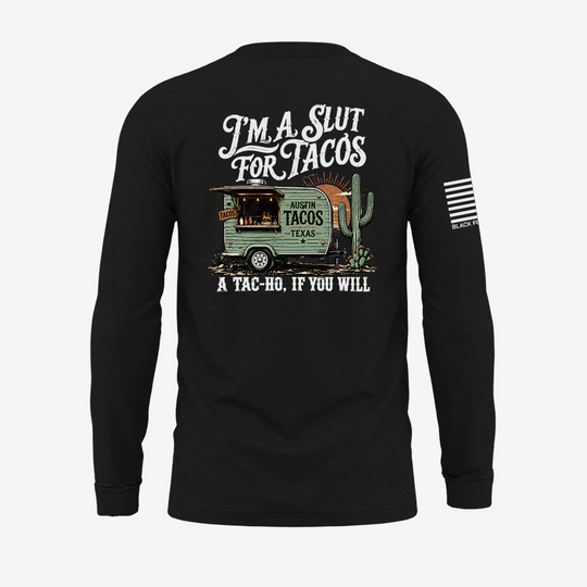 Slut For Tacos Long Sleeve