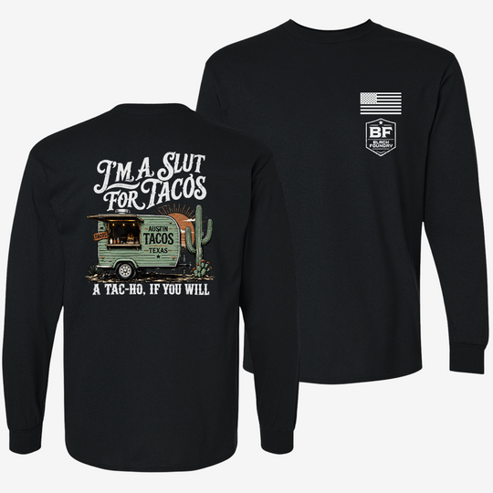 Slut For Tacos Long Sleeve
