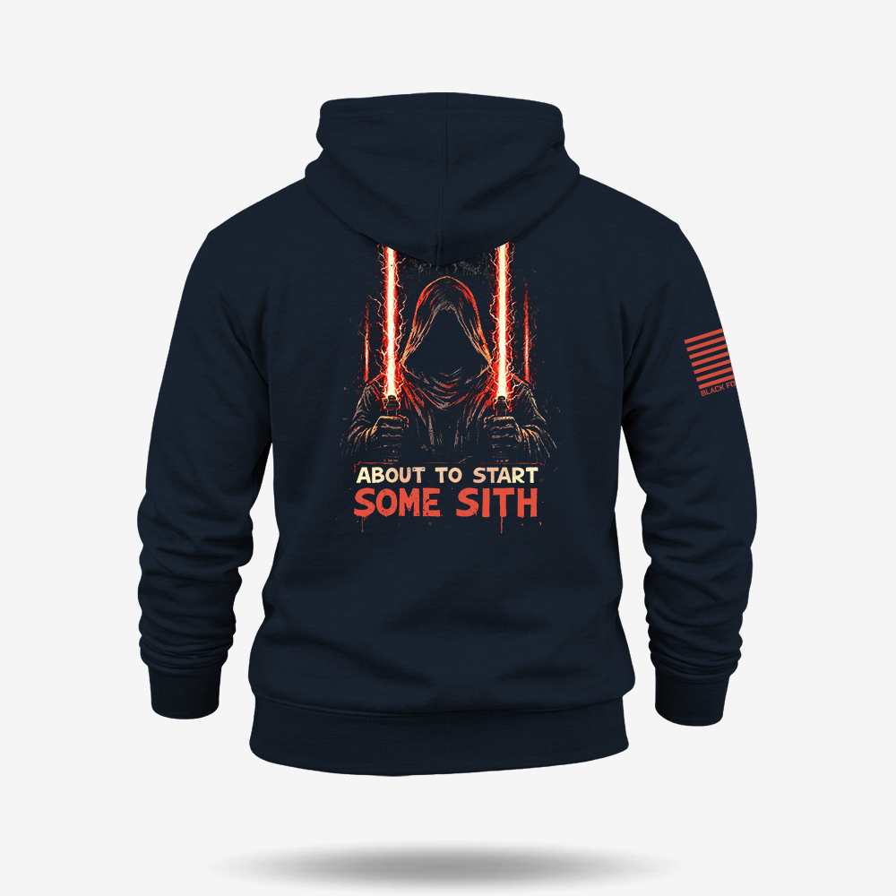 Start Some Sith Hoodie