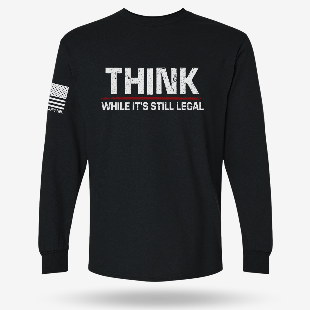 Still Legal To Think Long Sleeve