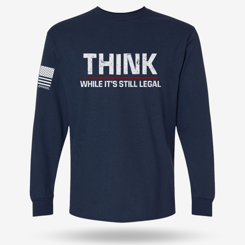 Still Legal To Think Long Sleeve