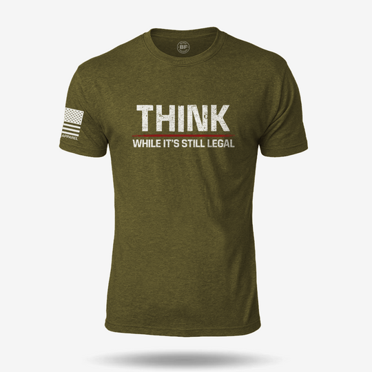 Still Legal to Think T Shirt