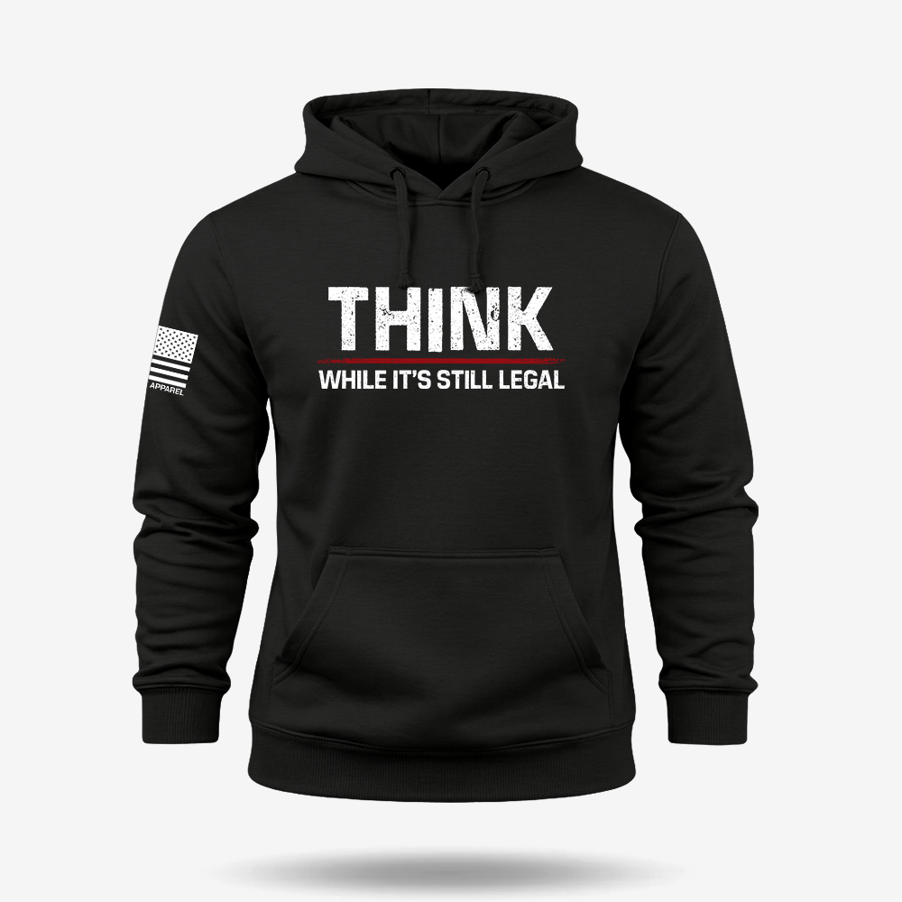Still Legal to Think Hoodie
