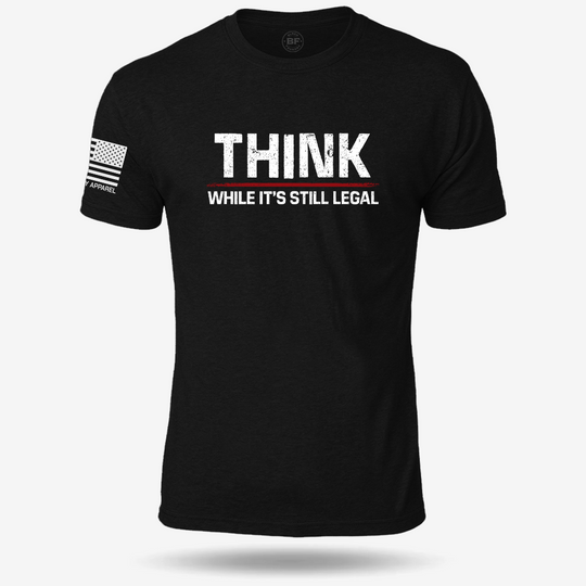 Still Legal to Think T Shirt