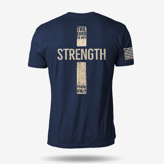 The Lord Is My Strength Psalm T Shirt