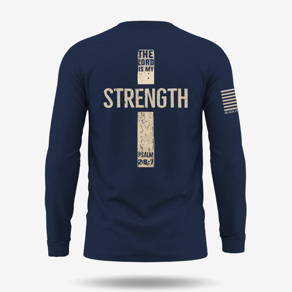 The Lord Is My Strength Psalm Long Sleeve