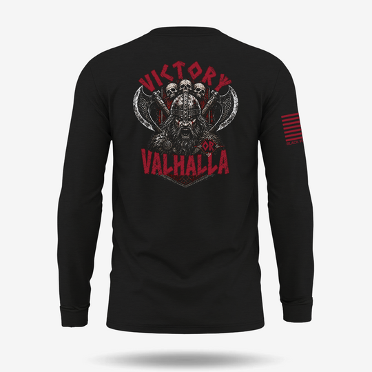 Victory Or Valhalla  Long Sleeve