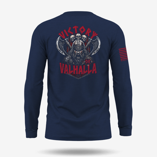 Victory Or Valhalla  Long Sleeve