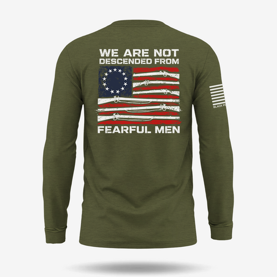 We Are Not Descended From Fearful Men Long Sleeve