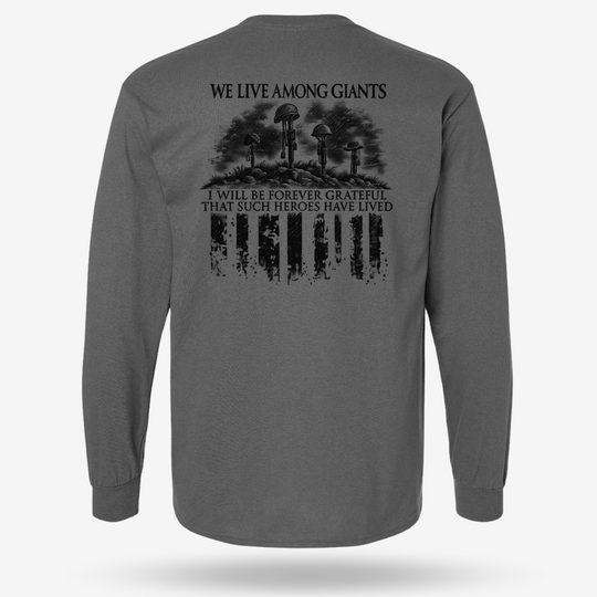 We Live Among Giants Long Sleeve
