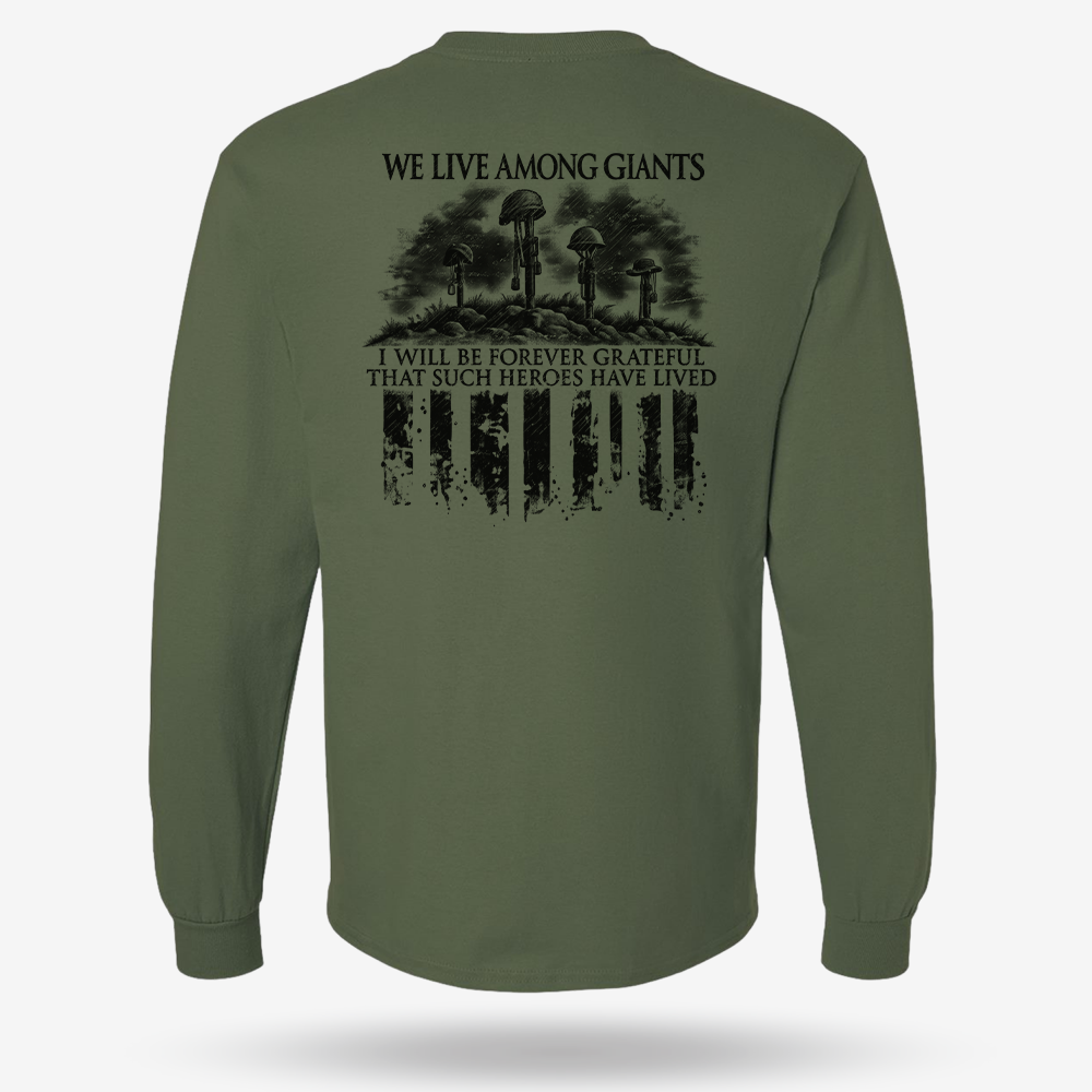 We Live Among Giants Long Sleeve