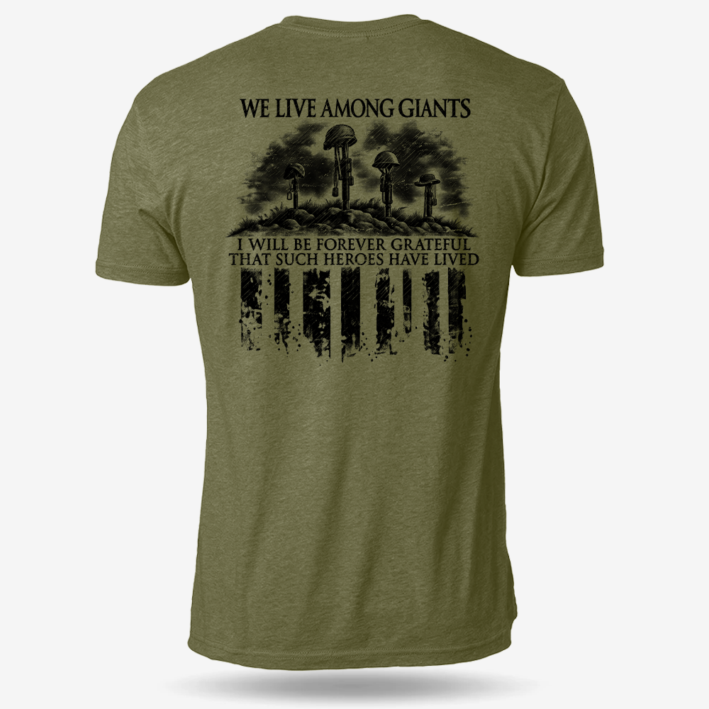 We Live Among Giants T Shirt