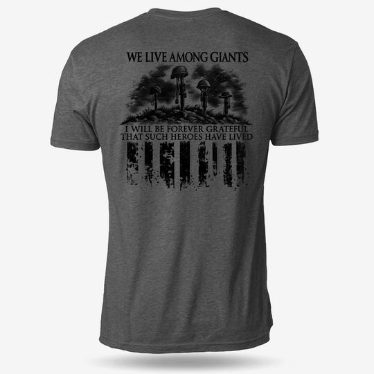 We Live Among Giants T Shirt