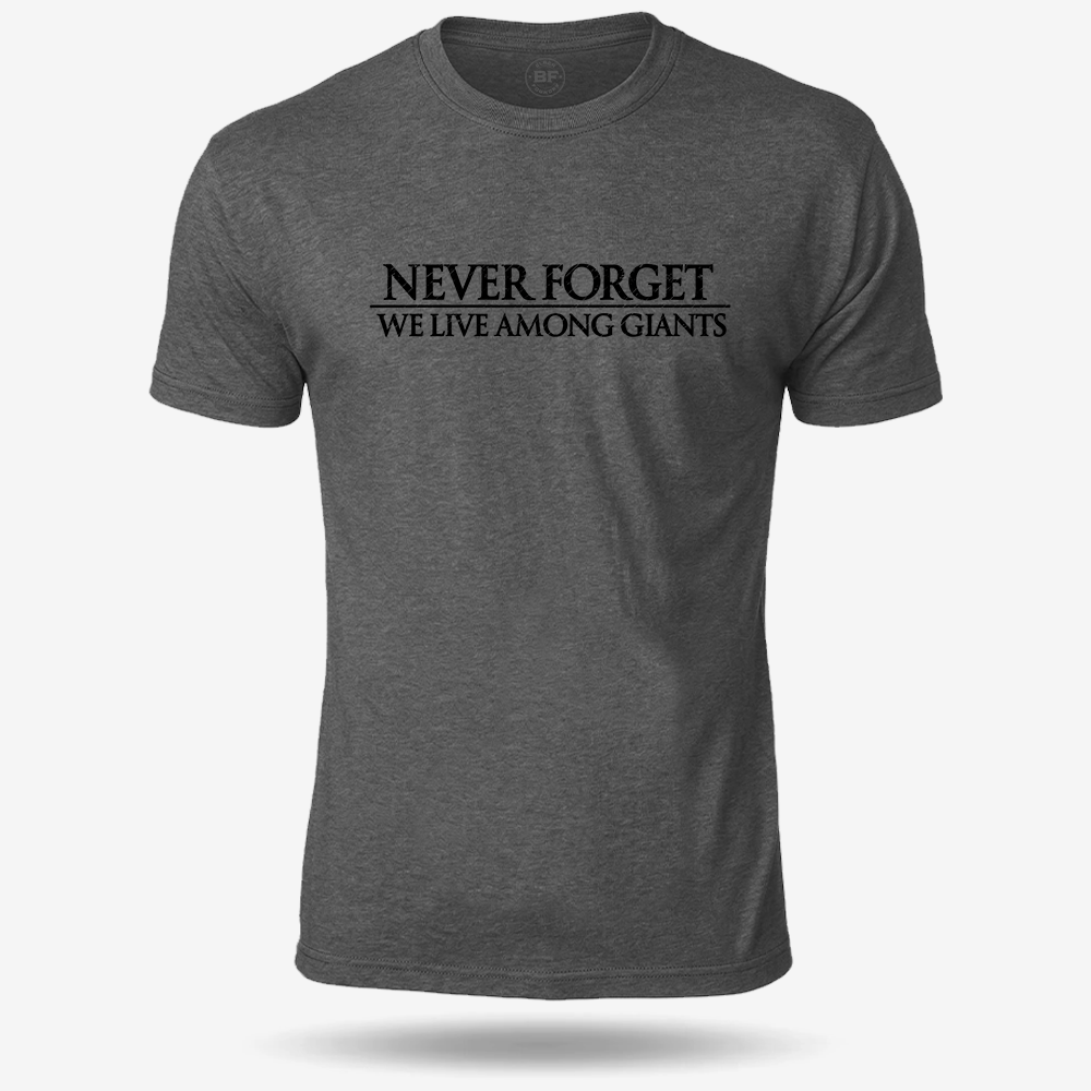 We Live Among Giants T Shirt