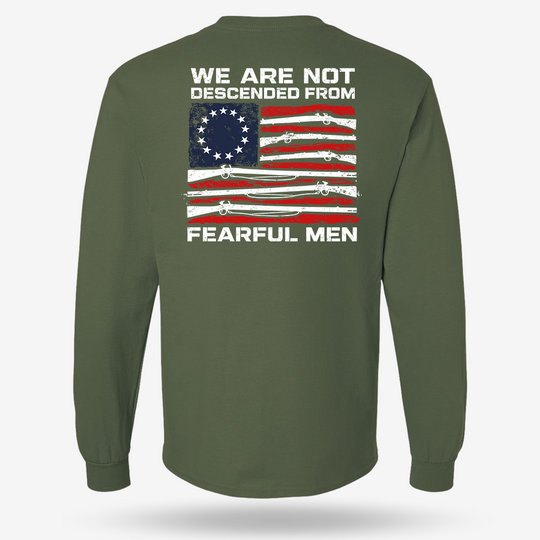 We Are Not Descended From Fearful Men Long Sleeve