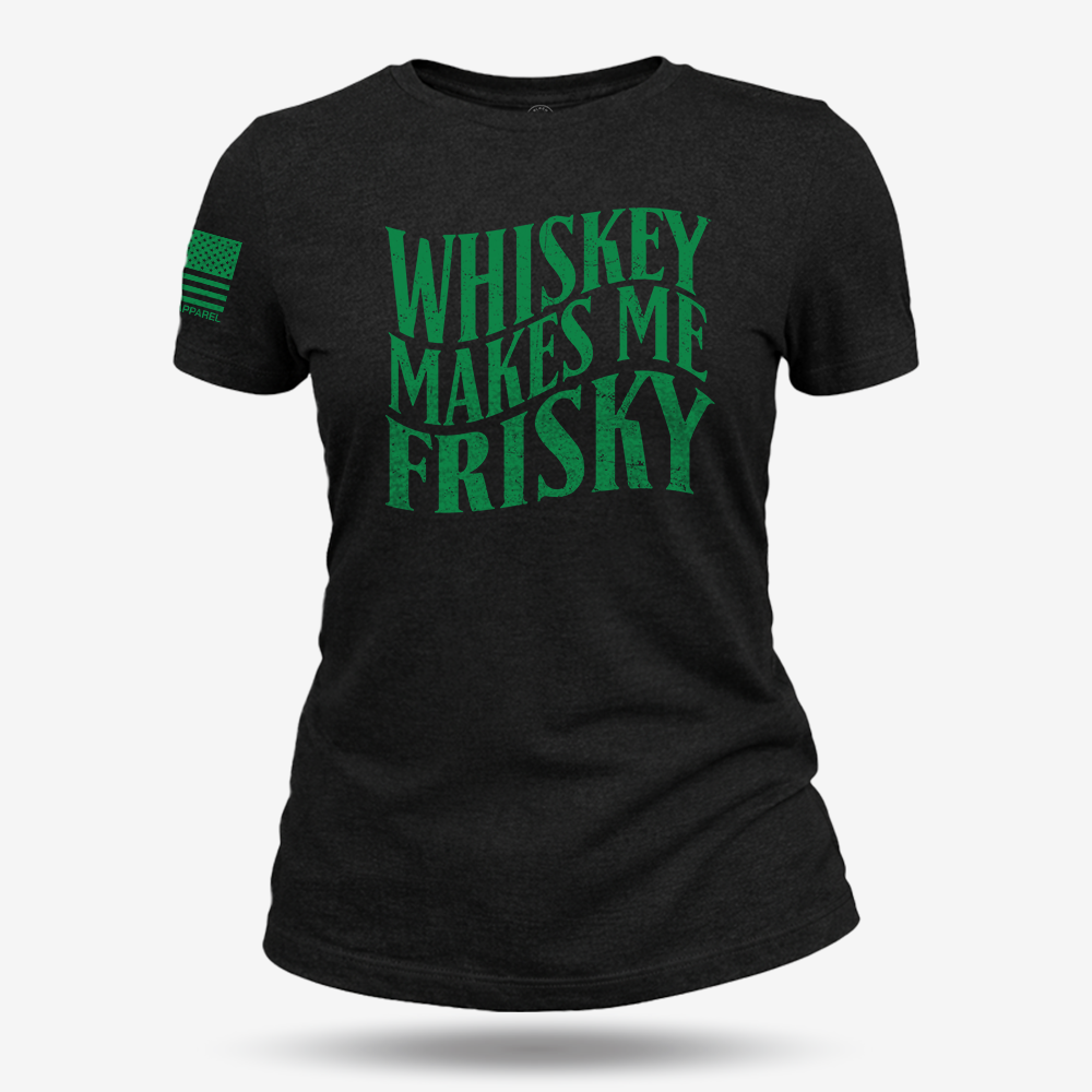 Whiskey Makes Me Frisky Women&
