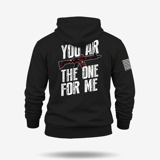 You AR The One For Me Hoodie