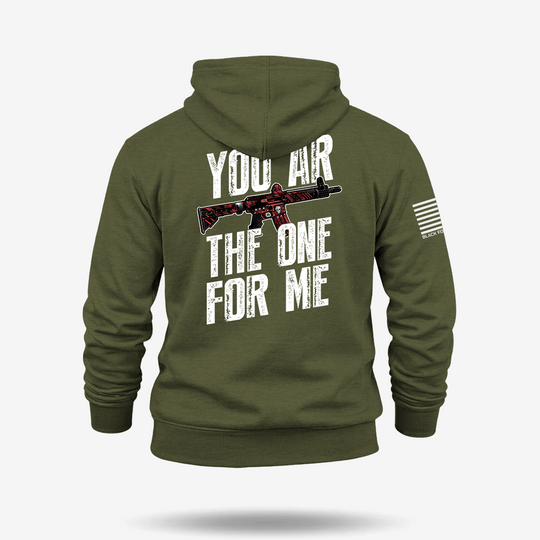 You AR The One For Me Hoodie