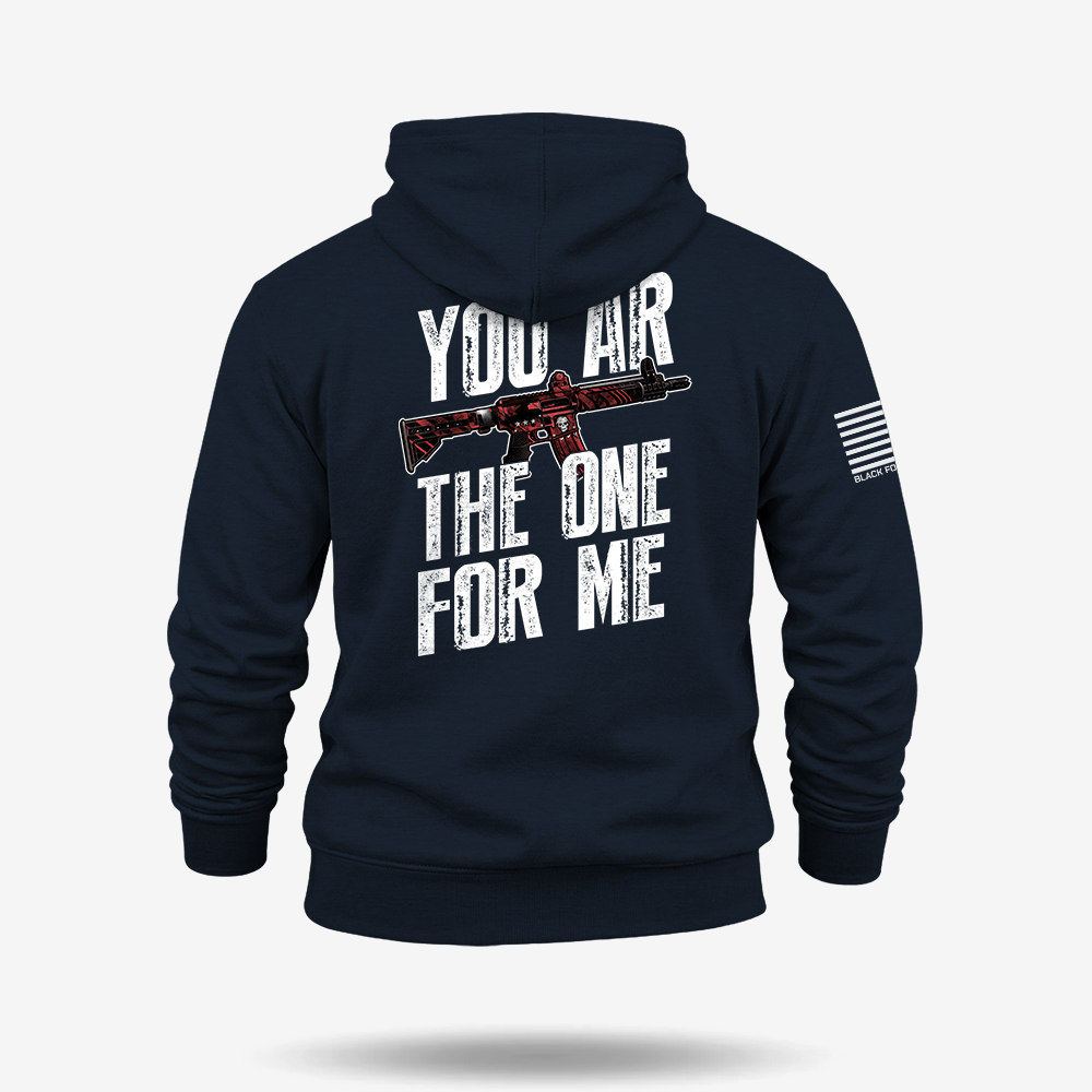 You AR The One For Me Hoodie