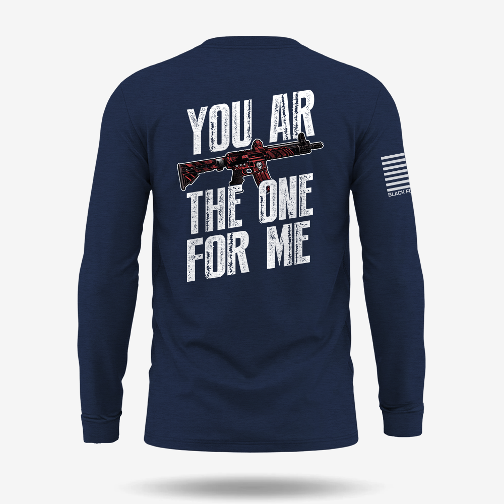 You AR The One For Me Long Sleeve