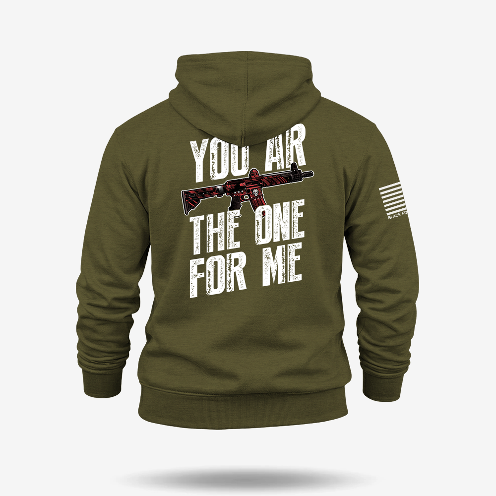 You AR The One For Me Hoodie