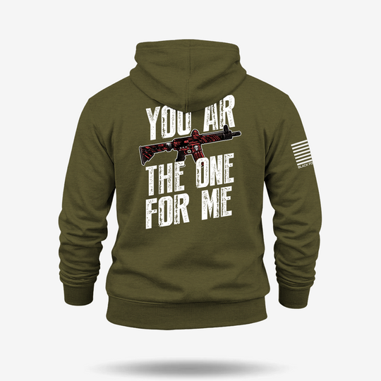 You AR The One For Me Hoodie