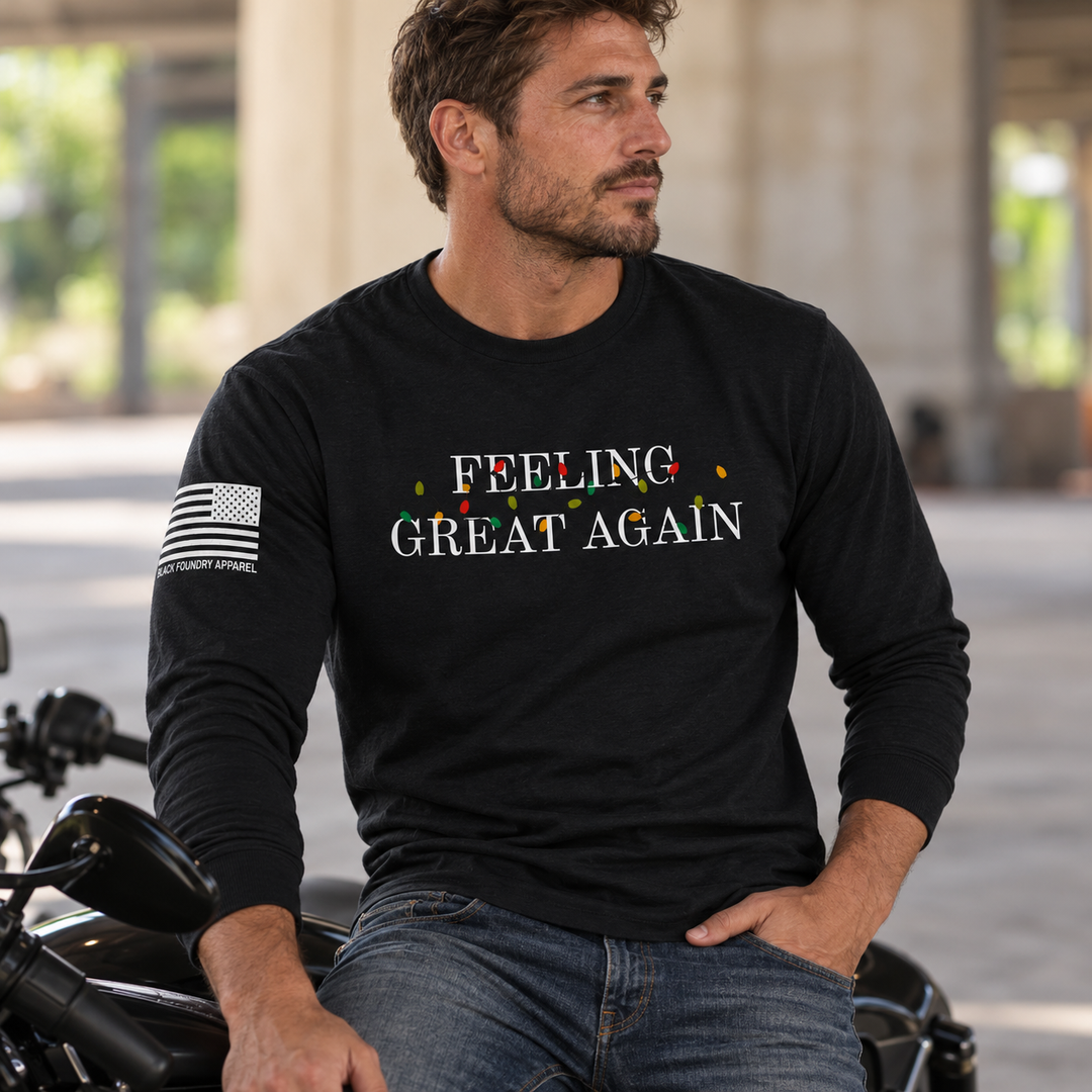 Feeling Great Again Long Sleeve Black front design lifestyle creative